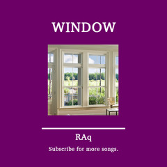 RAq - Window