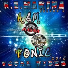 AGM & Tonic - NE Makina Volume 6(Vocal Vibes)