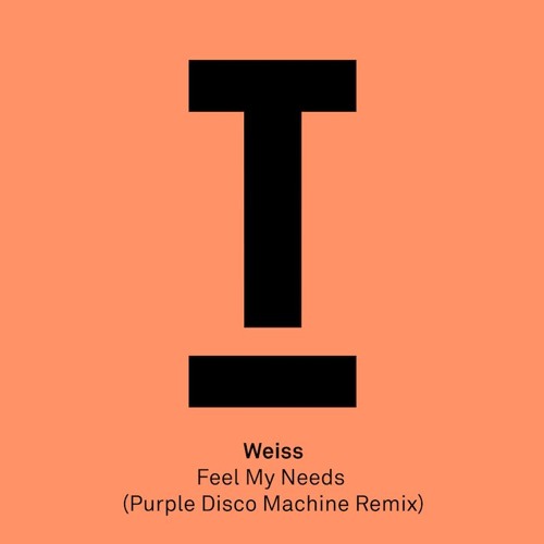 Weiss – Feel My Needs(Purple Disco Machine Remix) – Out now!
