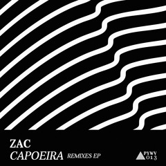 ZAC - Capoeira (Ricardo Farhat Remix)