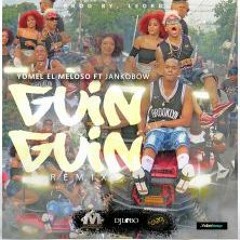 Yomel El Meloso  Ft Jankobow - Guin Guin Remix