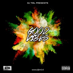 Good Vibes Mixtape