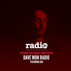 Dave Mun Radio Show Featuring RAV