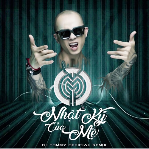 Copy of Copy of Nhat Ki Cua Me Tommy Oficial Remix