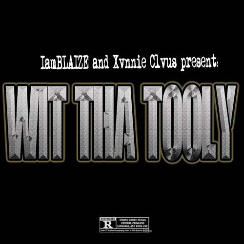 WIT THA TOOLY ft. XVNNIE CLVUS