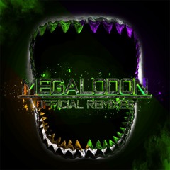 Megalodon - Official Remixes