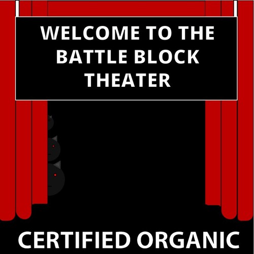 Welcome To The Battle Block Theater.