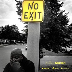 Dru Bex - No Exit