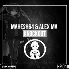 MAHESH64 & ALEXMA - Knockout (Original Mix)