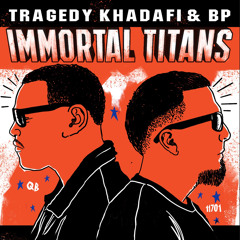 Tragedy Khafafi & BP - Immortal Titans *Video Link in Description📽