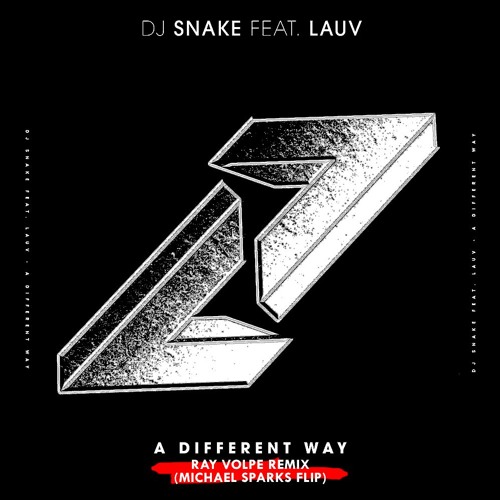 DJ Snake - Different Way (Ray Volpe Remix) [Michael Sparks Flip]
