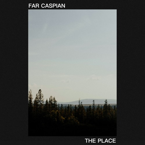 Listen to The Place by Far Caspian in Between Days EP playlist online for  free on SoundCloud