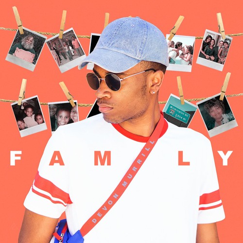 Family - (Prod. By Devon Murrill)