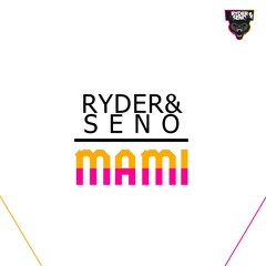 Ryder & Seno - MAMI