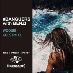 BANGUERS WITH BENZI | WOOGIE GUEST MIX 2K18