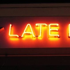 Late Night