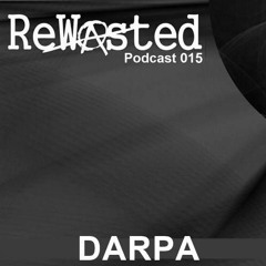 ReWasted Podcast 015 - Darpa