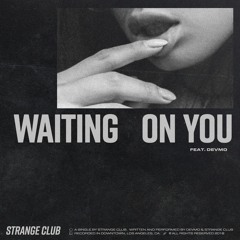 Waiting On You (Extended Club Mix)