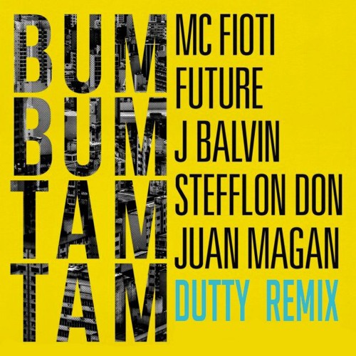 Mc Fioti, Future, J Balvin, Stefflon Don, Juan Magan - Bum Bum Tam Tam (DVTTY Remix V2) (FLS 06)