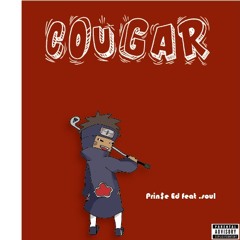 Cougar - Prin$e Ed ft. .soul (Prod. J Cud)