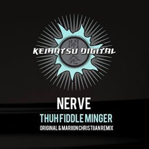 Thuh Fiddle Minger (Original Mix - Cut) Keihatsu Digital