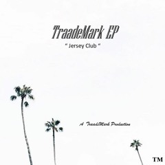 We Be Burnin ( TraadeMark Remix ) Jersey Club