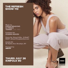 The REFRESH Radio Show # 113 (+ special guest set from DJ Tanner)