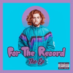 For The Record [Prod. Glassic]