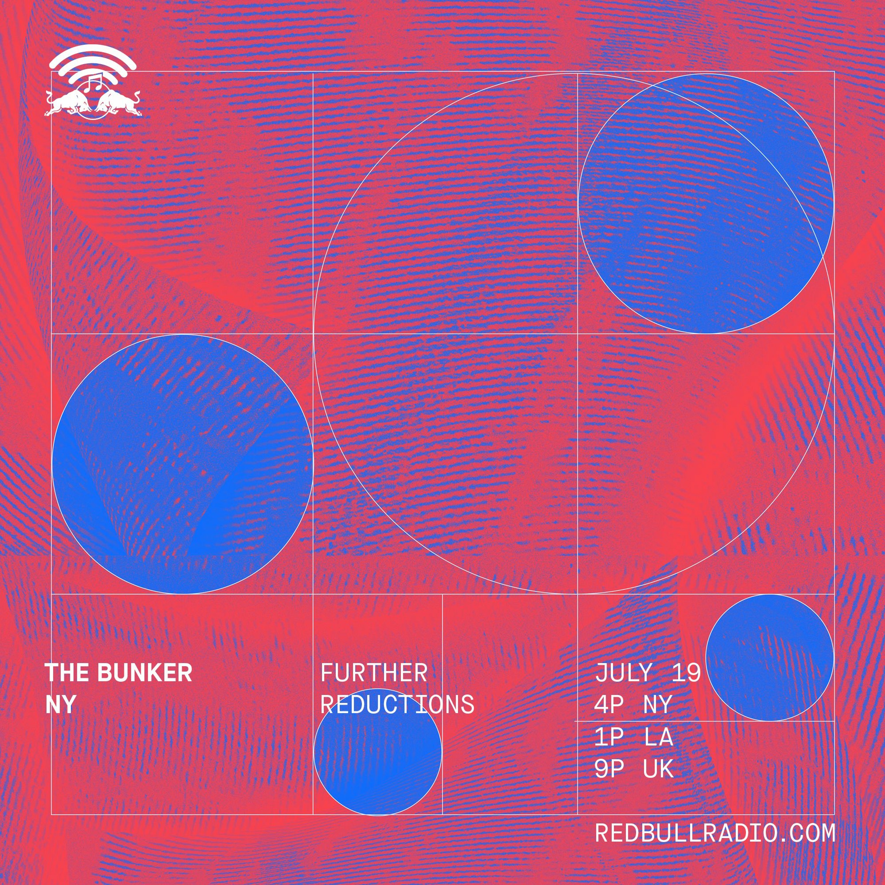 The Bunker on Red Bull Radio: Further Reductions 07/21/2018 episode artwork
