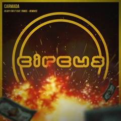 Carmada - Ready For It feat.tribes (Rido Remix)