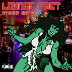 "Lounge Fact" by STRONG KNOTZ