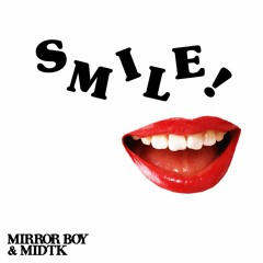 SMILE (ft. midtk)