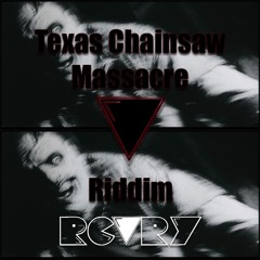 Texas Chainsaw Massacre Riddim
