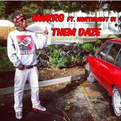 Them Daze ft. NWB1 (Prod. Lee Lee)
