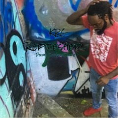 Refresher (Prod. By SoMuchSauce)
