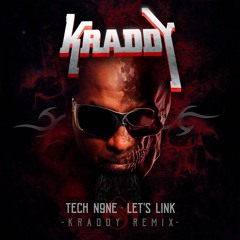 Tech N9ne "Let's Link feat. Big Scoob"  [KRADDY Remix]