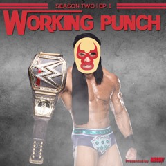 Working Punch- We're back Season 2 Episode 1
