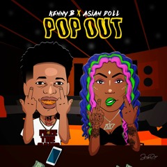 Pop Out Gang (Ft. Asian Doll)
