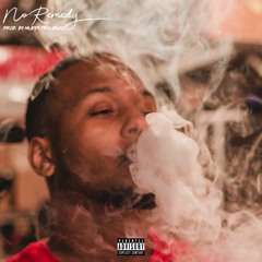 No Remedy (prod. by Muddy Troubles)