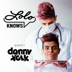 LOLO Knows DJ Mix...  Danny Kolk