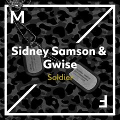 Sidney Samson & Gwise - Soldier