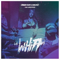 Jarabe Kidd & Soda Boy - Whiff