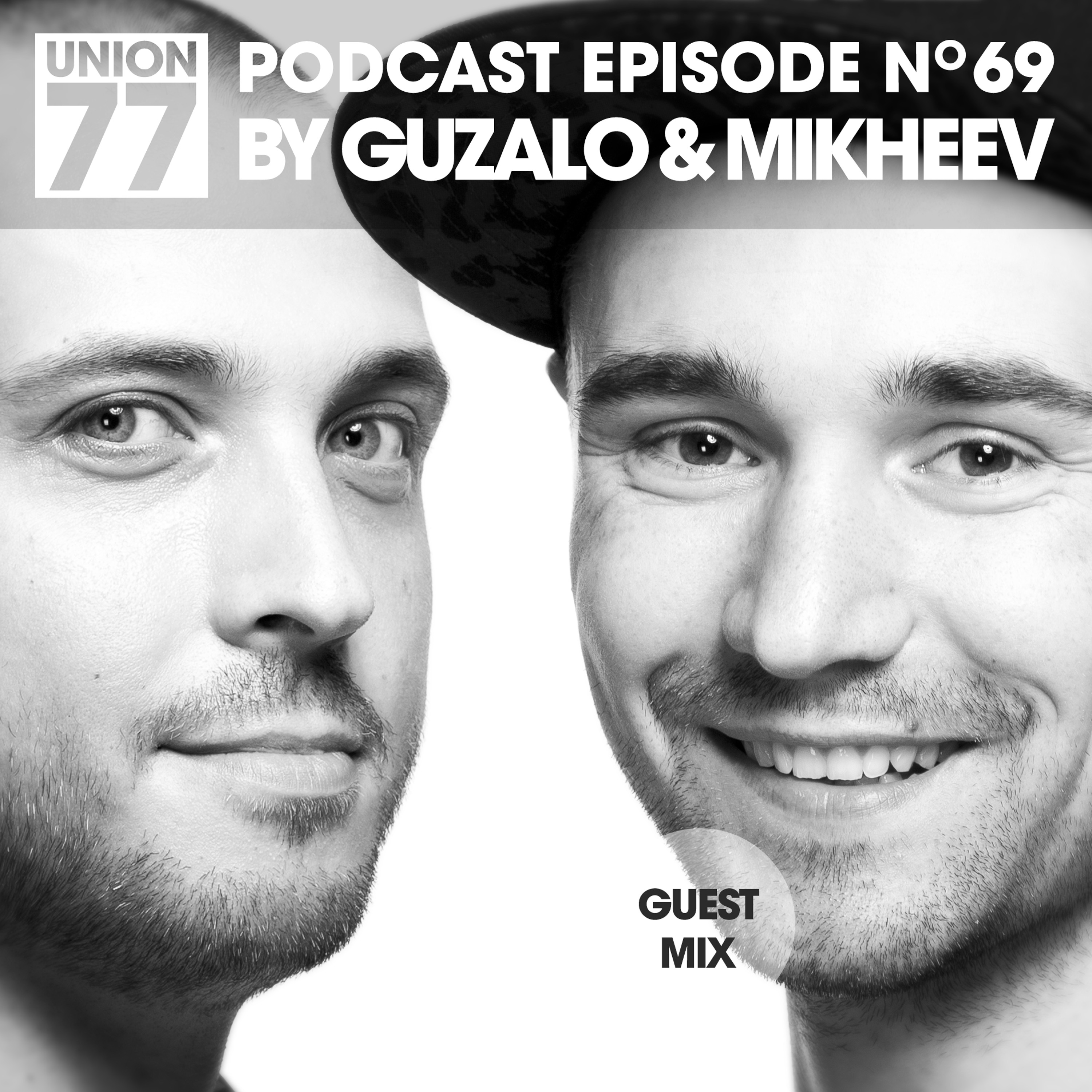 EPISODE № 69 BY GUZALO & MIKHEEV