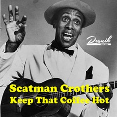 Scatman Crothers - Keep That Coffee Hot (ALL IN/1955)