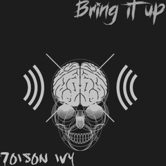 7oison Ivy - Bring It Up (Original Mix)