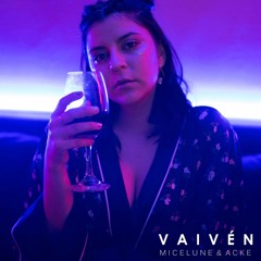 Micelune & Acke - Vaivén