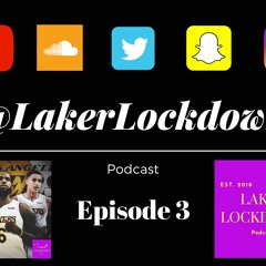 LakerLockdown Podcast, Episode 3: Lakers' Young Core