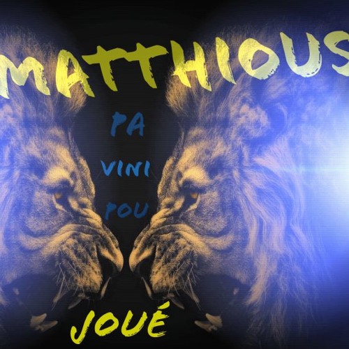 DJ MATTHIOUS - PA VINI POU JOUÉ 2018