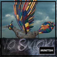 No Smoke The Island (Minitsh Edit)