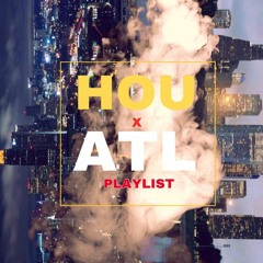 Hou X Atl Via (@UpNextAtl x @Unsigned713)